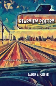 Book cover for Rearview Poetry with a steering wheel, dashboard, rearview mirror and the road ahead, in bright colors and angular shapes.