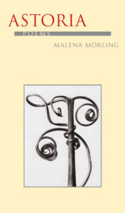 Cover of book Astoria by Malena Mörling. Image of wrong iron art.