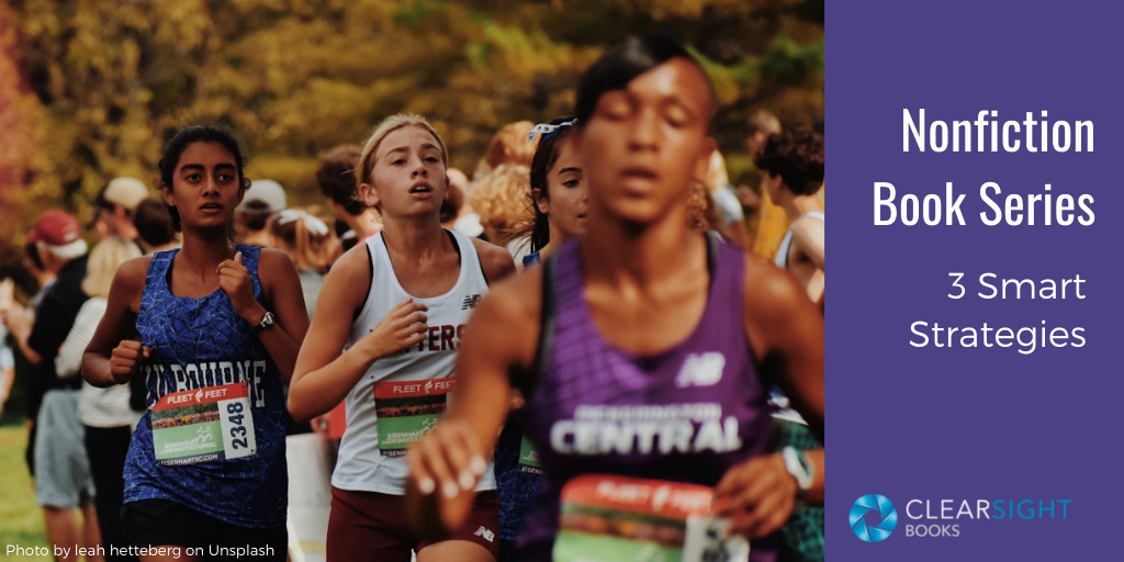 Diverse group of young women running a race. Text: Nonfiction Book Series: 3 Smart Strategies