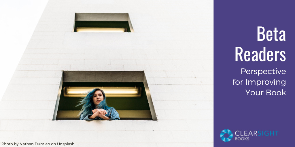 White woman with turquoise hair leaning out a window looking at the viewer from a height. Text: Beta Readers: Perspective for Improving Your Book.