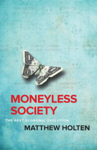 Moneyless Society book cover with bluish background, red type and a dollar origami butterfly